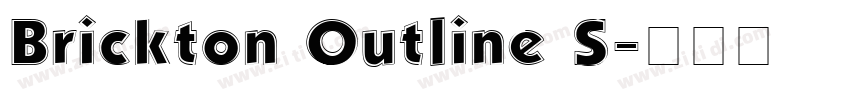 Brickton Outline S字体转换